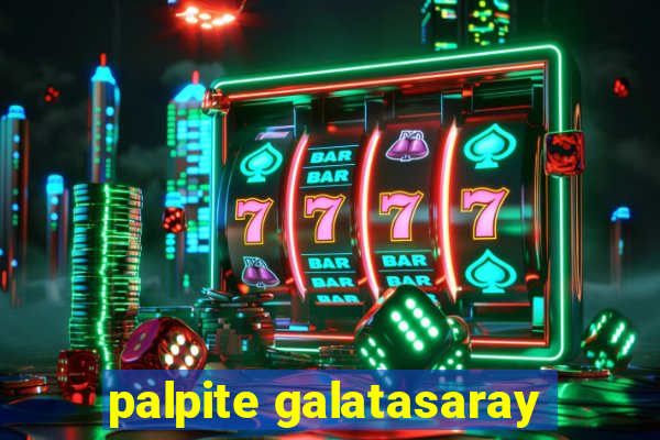 palpite galatasaray